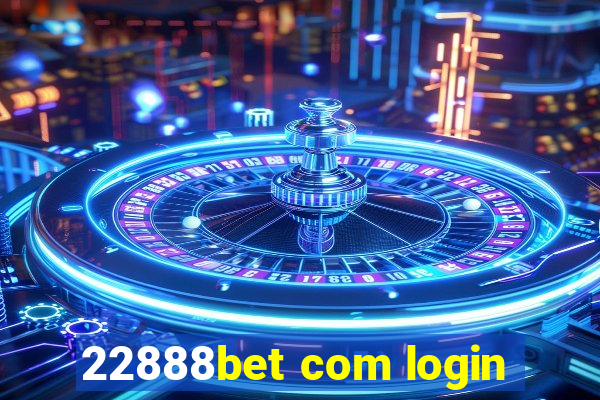 22888bet com login